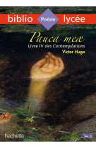 Bibliolycee - pauca meae (livre iv des contemplations), victor hugo