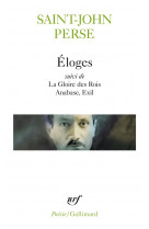 Eloges / la gloire des rois /anabase /exil