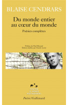 Du monde entier au coeur du monde - poesies completes