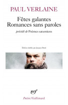 Fetes galantes / romances sans paroles / poemes saturniens