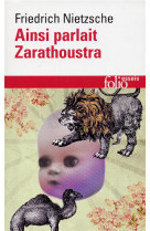 Ainsi parlait zarathoustra - un livre qui est pour tous et qui n-est pour personne