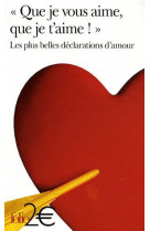 Que je vous aime, que je t'aime ! - les plus belles declarations d'amour