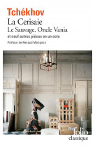 Theatre complet - ii - le sauvage - oncle vania - la cerisaie - neuf pieces en un acte