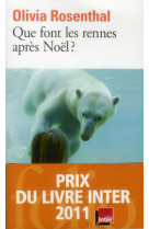 Que font les rennes apres noel ?