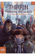 Le royaume de thirrin - i - thirrin, princesse des glaces