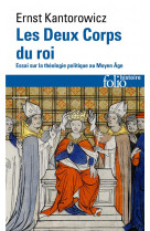 Les deux corps du roi - essai sur la theologie politique au moyen age