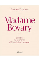 Madame bovary - dessins de jeunesse d'yves saint laurent