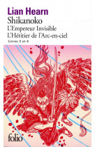 Shikanoko. livres 3 et 4 - l'empereur invisible - l'heritier de l'arc-en-ciel