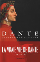 Dante  -  la vraie vie de dante, 1265-1321