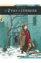 Les 7 vies de l-epervier - deuxieme epoque - tome 4 - ni dieu ni diable