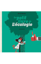 Le petit livre de... - le petit livre de l-ecologie