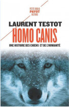 Homo canis : une histoire des chiens et de l'humanite