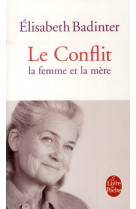 Le conflit : la femme et la mere