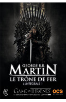 Le trone de fer - vol01 - l-integrale