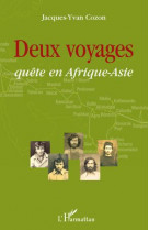 Deux voyages - quete en afrique-asie