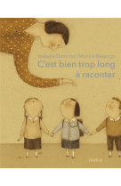 C-est bien trop long a raconter
