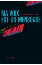 Ma voix est un mensonge