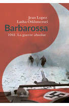 Barbarossa  -  1941, la guerre absolue