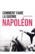 Comment faire la guerre