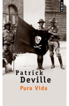Pura vida - vie et mort de william walker