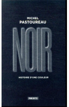 Noir - histoire d'une couleur