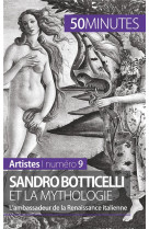 Sandro botticelli et la mythologie - l-ambassadeur de la renaissance italienne