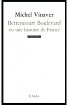 Bettencourt boulevard  -  ou une histoire de france