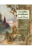 Les fables de la fontaine illustrees par gustave moreau - album francais