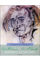 Antonin artaud  -  portraits et gris-gris