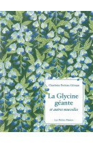 La glycine geante et autres nouvelles