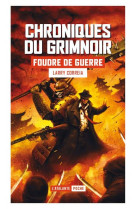 Chroniques du grimnoir t.3  -  foudre de guerre