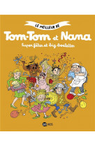 Le meilleur de tom-tom et nana, tome 00 - super fetes et big boulettes