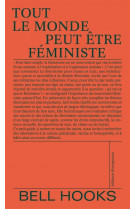 Tout le monde peut etre feministe