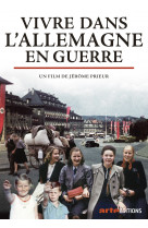 Vivre dans l'allemagne en guerre - dvd