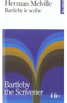Bartleby le scribe/bartleby the scrivener
