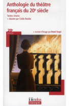 Anthologie du theatre francais du xx  siecle - ecrire le theatre de son temps