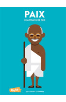 Paix - 40 artisans de paix
