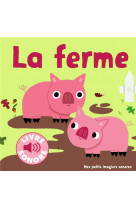 La ferme - des sons a ecouter, des images a regarder