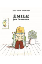 Emile fait l'aventure