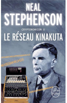 Le reseau kinakuta (cryptonomicon, tome 2)