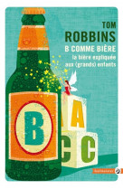 B comme biere : la biere expliquee aux (grands) enfants