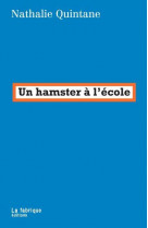 Un hamster a l ecole