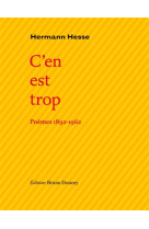 C'en est trop - poemes 1892-1962