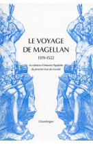 Le voyage de magellan (1519-1522) - la relation d’antonio pi