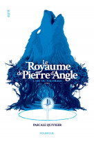 Le royaume de pierre d'angle - l'art du naufrage