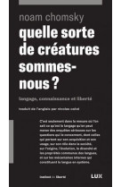 Quelle sorte de creatures sommes-nous ?-langage, connaissanc