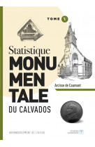 Statistique monumentale du calvados tome 5 lisieux