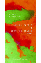 Amour, patrie et soupe de crabes