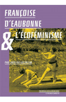 Francoise d-eaubonne et l-ecofeminisme