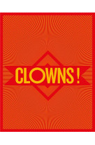 Clowns ! (coedition seuil/bnf)